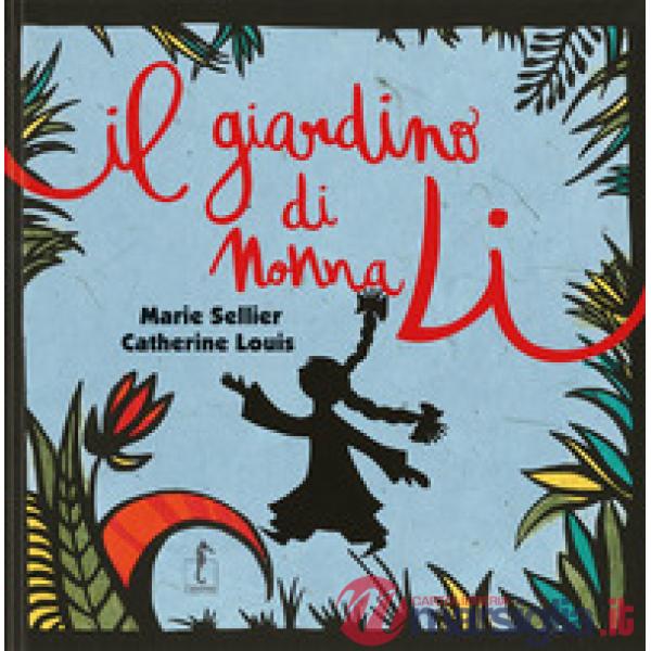 Giardino di Nonna Li (Il)