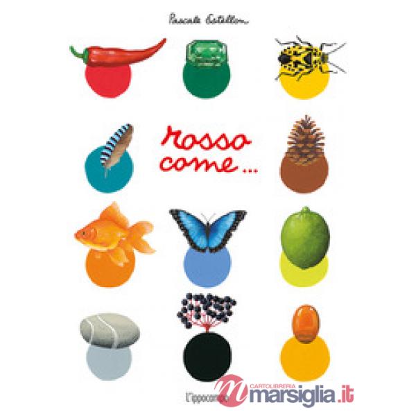 Rosso come.... Ediz. illustrata
