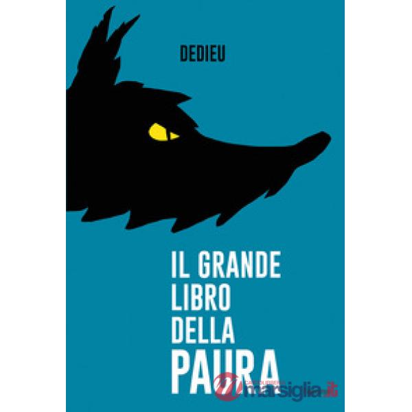 Grande libro della paura. Ediz. a colori (Il)