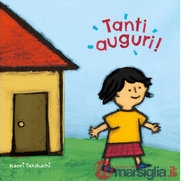 Tanti auguri! Ediz. a colori