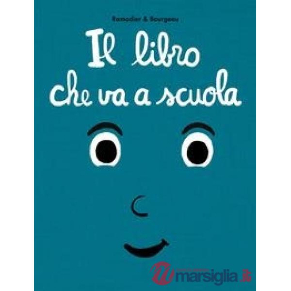 Libro che va a scuola (Il)