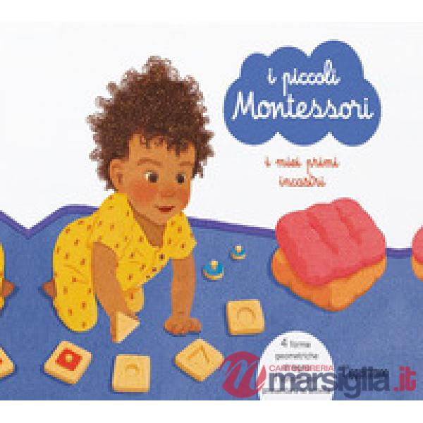 Piccoli Montessori. I miei primi incastri. Con 4 puzzle in legno (I)