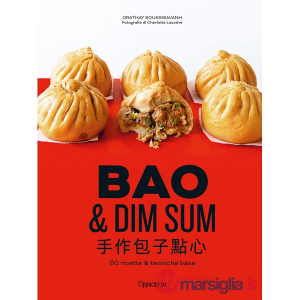 Bao & dim sum. 60 ricette & tecniche basi