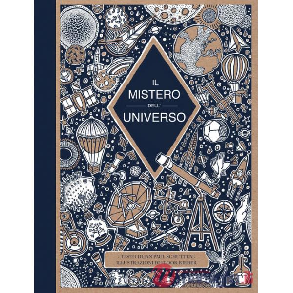 Mistero dell'universo. Ediz. a colori (Il)