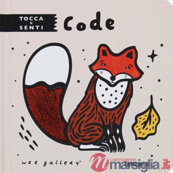 Code. Tocca e senti. Ediz. a colori