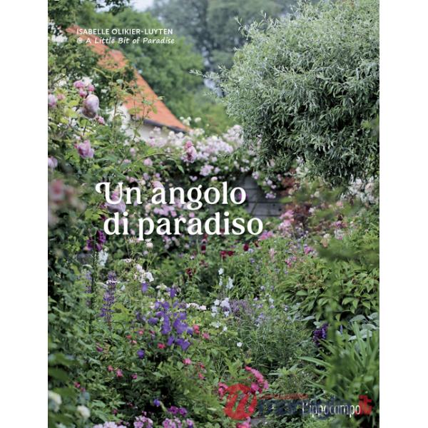 Angolo di paradiso. Ediz. illustrata (Un)