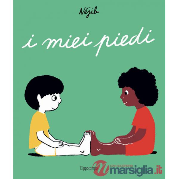 Miei piedi. Ediz. a colori (I)