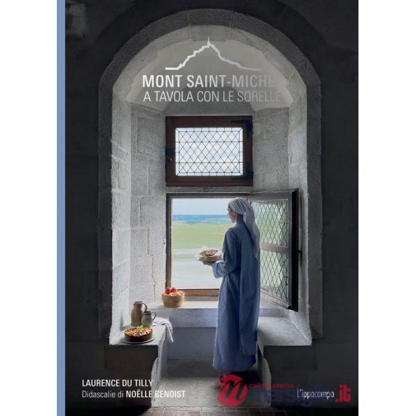 Mont-Saint-Michel. A tavola con le sorelle