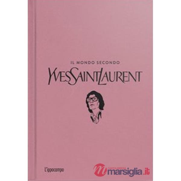 Mondo secondo Yves Saint-Laurent (Il)