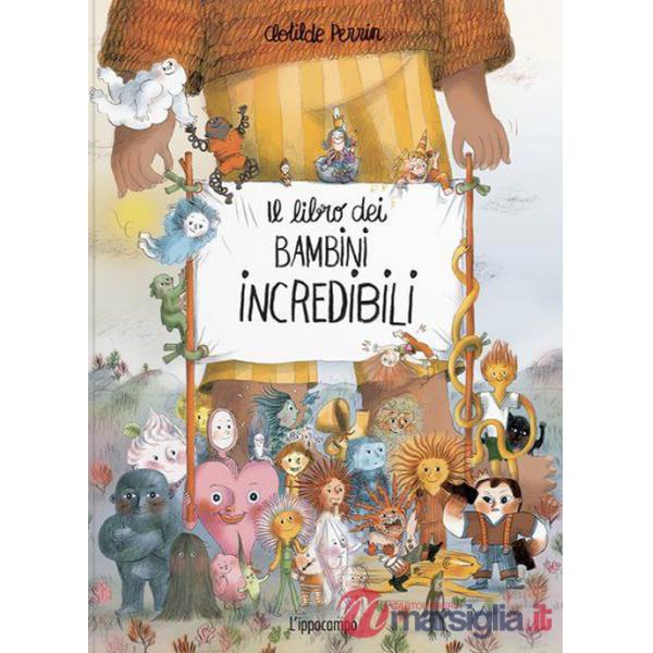 Libro dei bambini incredibili. Ediz. a colori (Il)