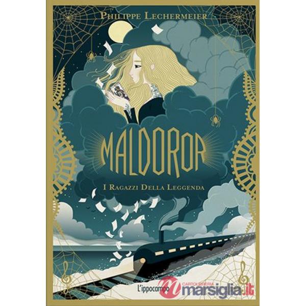 Maldoror. I ragazzi della leggenda. Vol. 1