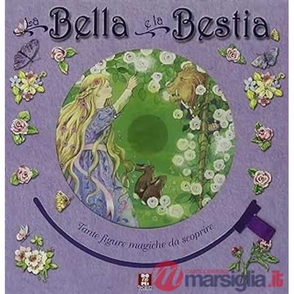 Bella e la Bestia. Limited bookshop edition (La)