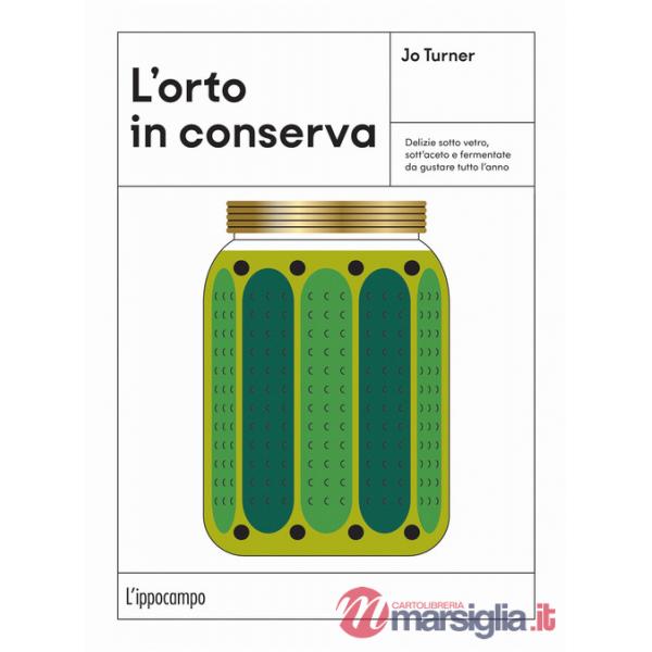 Orto in conserva (L')