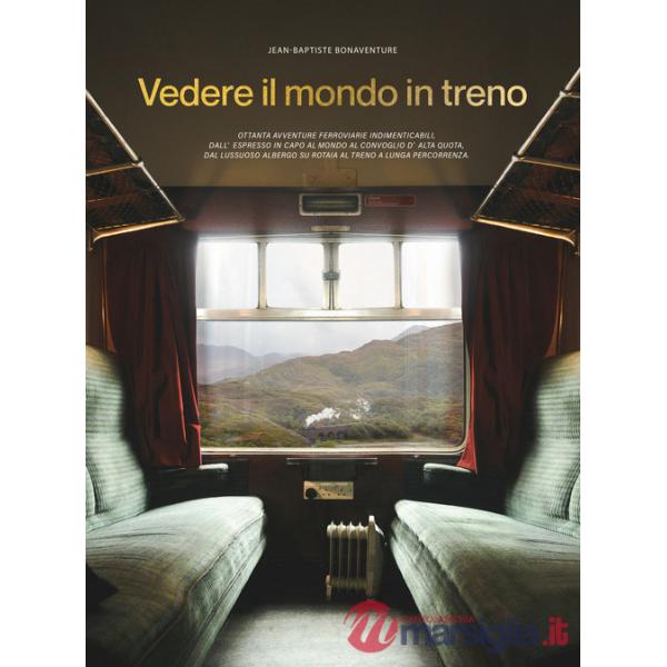 Vedere il mondo in treno