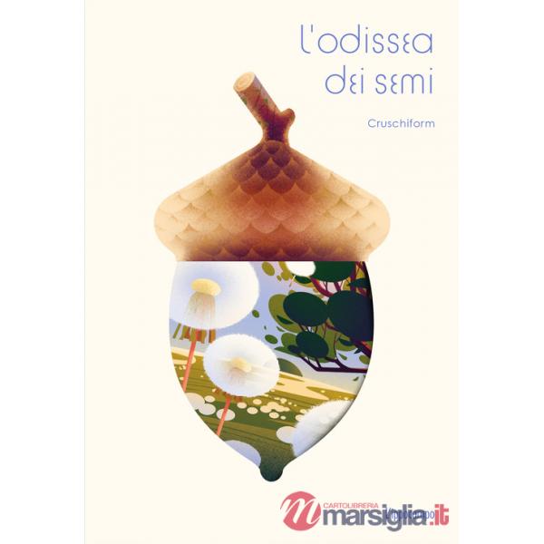 Odissea dei semi. Ediz. a colori (L')