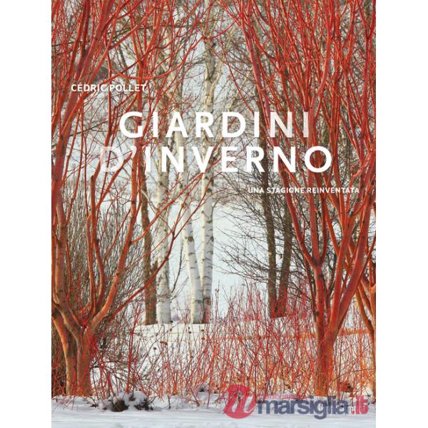 Giardini d'inverno. Una stagione reinventata