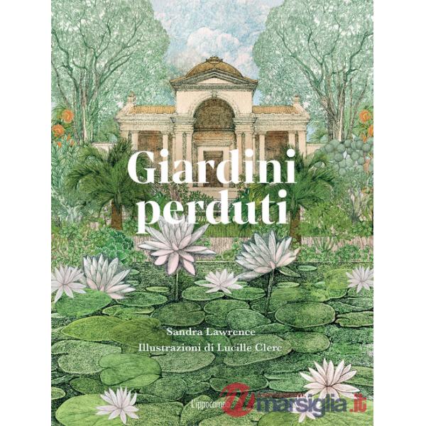 Giardini perduti