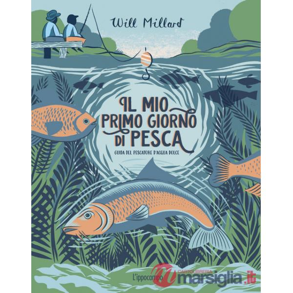 Mio primo giorno di pesca (Il)