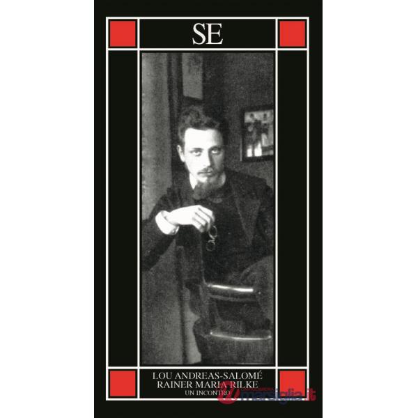Rainer Maria Rilke. Un incontro