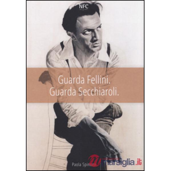 Guarda Fellini