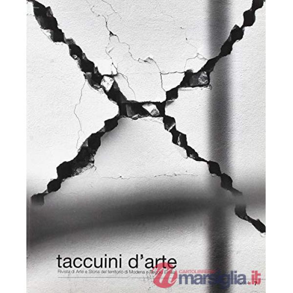 Taccuini d'arte. Rivista di arte e storia del territorio di Modena e Reggio Emilia. Vol. 7