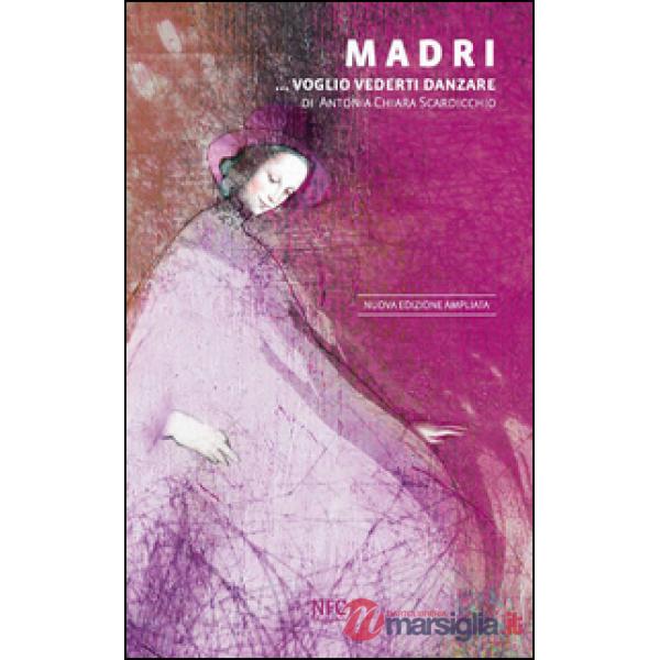 Madri... Voglio vederti danzare
