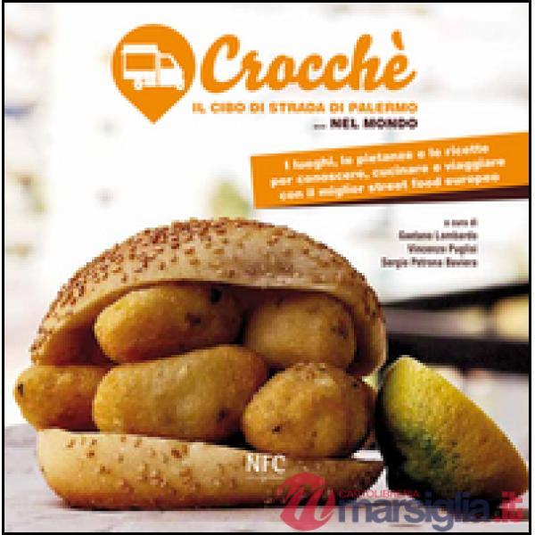 Crocchè. Il cibo di strada di Palermo... nel mondo