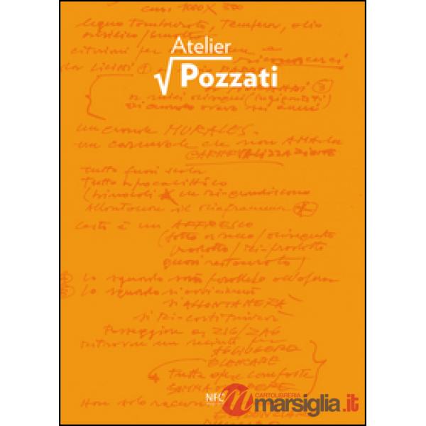 Atelier Pozzati. Progetto espositivo ideato da Caravan Setup. Ediz. illustrata. Con DVD