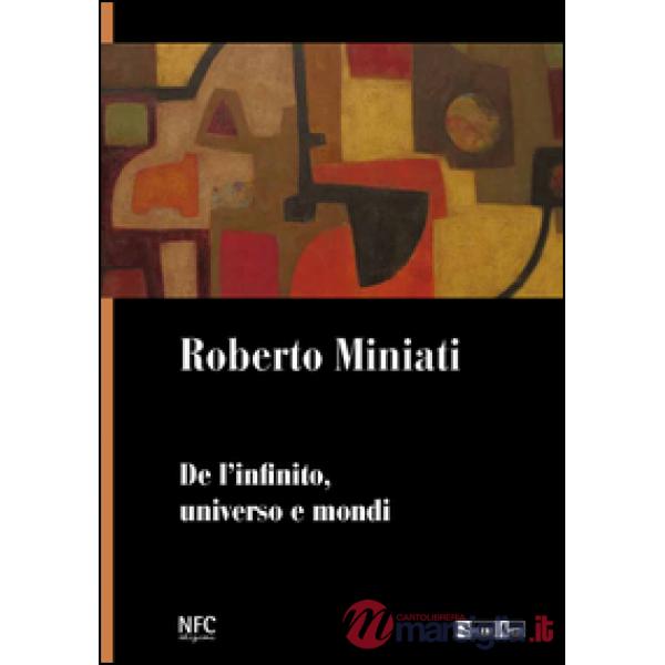 De l'infinito, universo e mondi. Ediz. illustrata