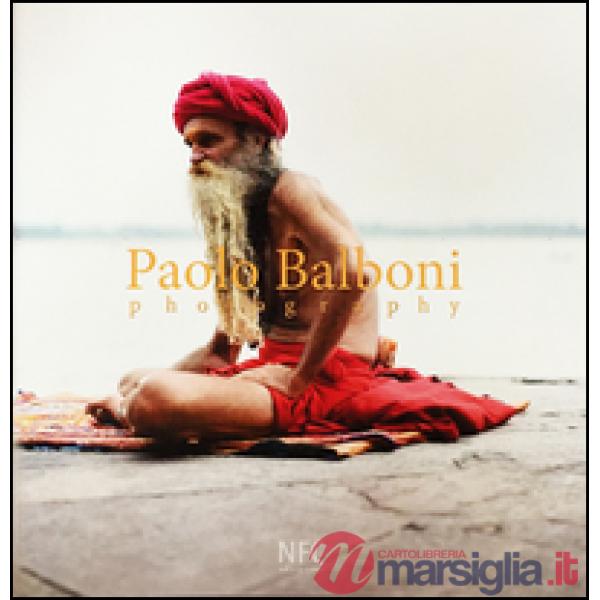 Paolo Balboni. Photography. Ediz. italiana, russa e inglese