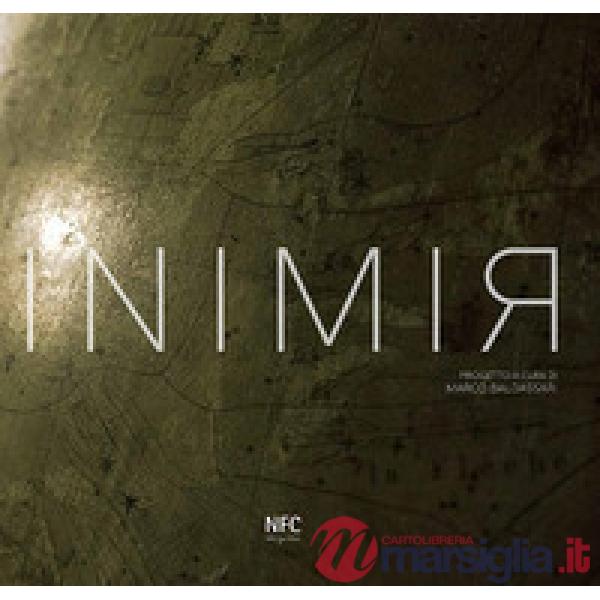 Inimir. Catalogo della mostra (Rimini, 5 Maggio-9 Giugno 2017)