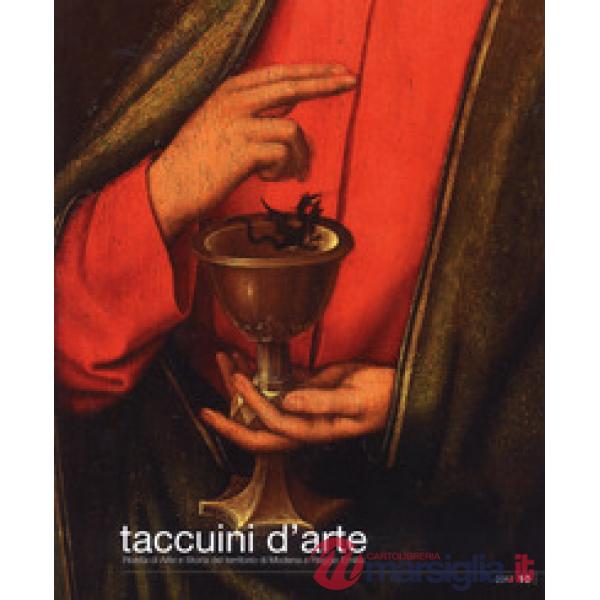 Taccuini d'arte. Rivista di arte e storia del territorio di Modena e Reggio Emilia (2017). Vol. 10