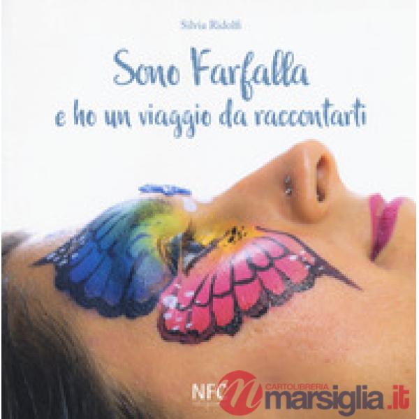 Sono Farfalla e ho un viaggio da raccontarti