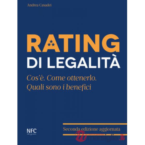 Rating di legalità. Cos'è, quali sono i benefici, come ottenerlo