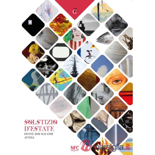 Solstizio d'estate. Estate 2020 mai così attesa. Ediz. a colori