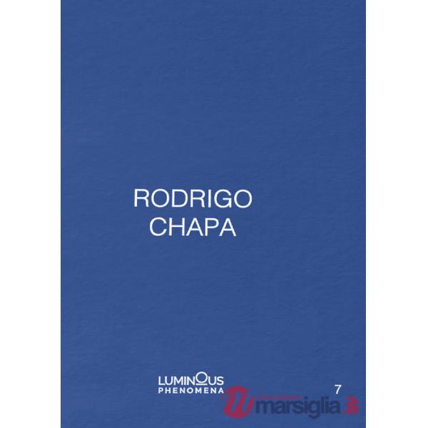 Rodrigo Chapa. Ediz. italiana, spagnola e inglese