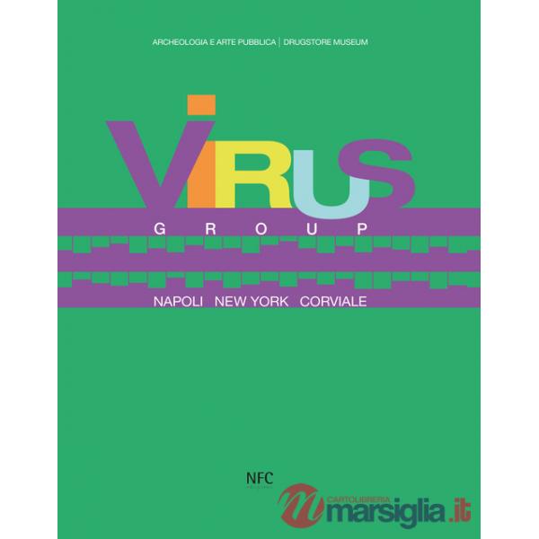 Virus group. Napoli New York Corviale