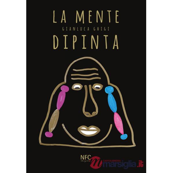 Mente dipinta. Ediz. illustrata (La)