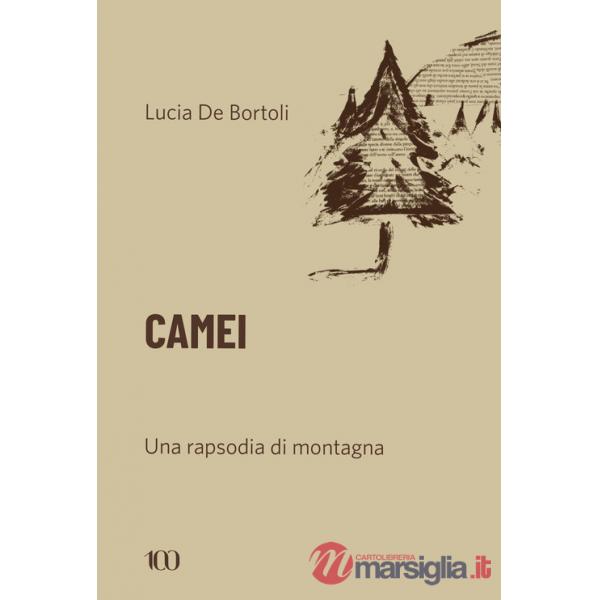 Camei. Una rapsodia di montagna