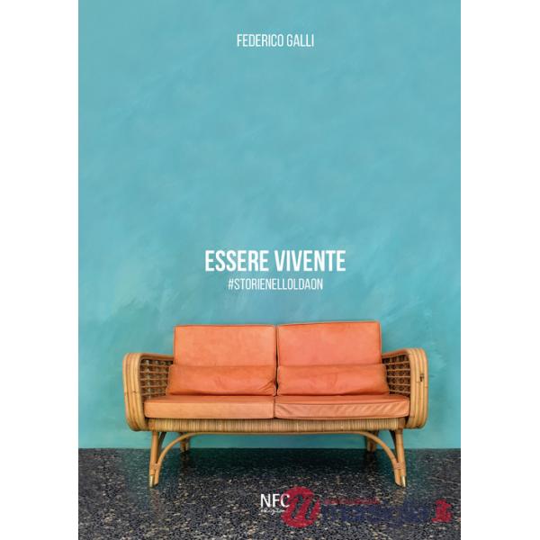 Essere vivente. storienelloldaon. Ediz. illustrata