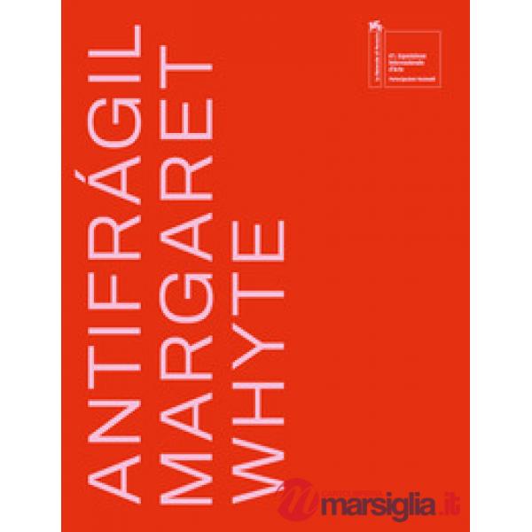 Antifrágil. Margaret Whyte. Ediz. italiana, inglese e spagnola