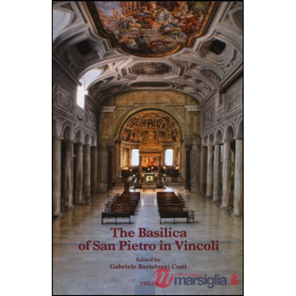 Basilica of San Pietro in Vincoli. Ediz. illustrata (The)