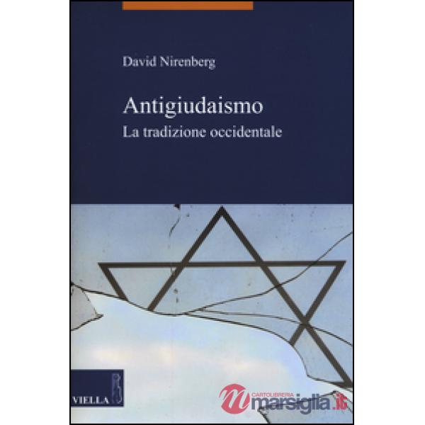 Antigiudaismo. La tradizione occidentale
