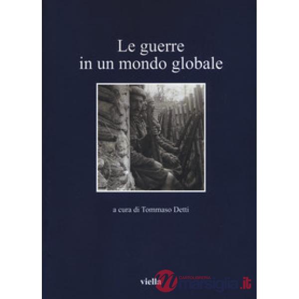 Guerre in un mondo globale (Le)