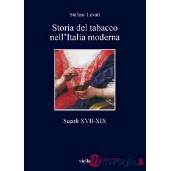 Storia del tabacco nell'Italia moderna. Secoli XVII-XIX