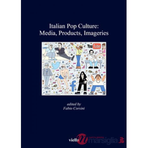 Italian Pop Culture: Media, Products, Imageries
