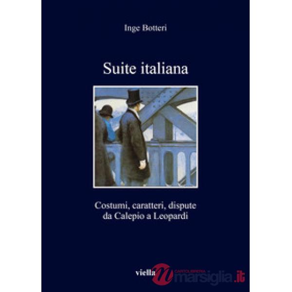 Suite italiana. Costumi, caratteri, confronti da Calepi