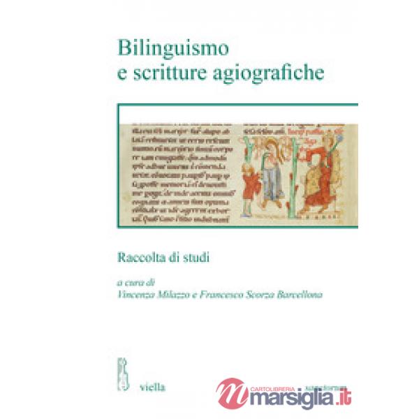 Bilinguismo e scritture agiografiche