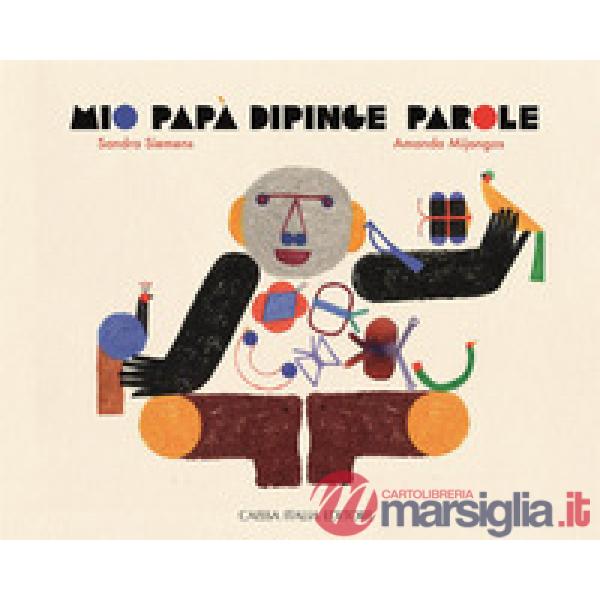 Mio papà dipinge parole