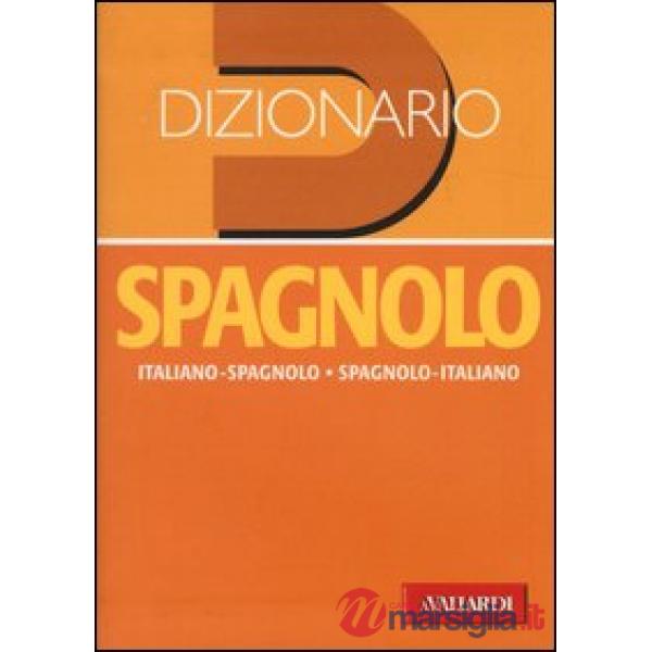 Dizionario spagnolo. Italiano-spagnolo, spagnolo-italiano. Ediz. bilingue